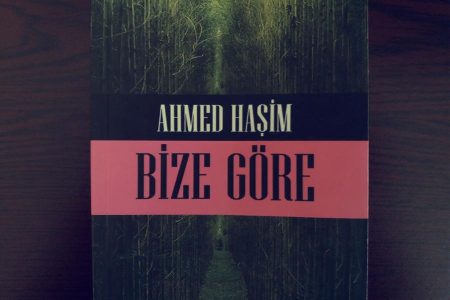 Kitap Önerisi: Ahmet Haşim'den "Bize Göre"
