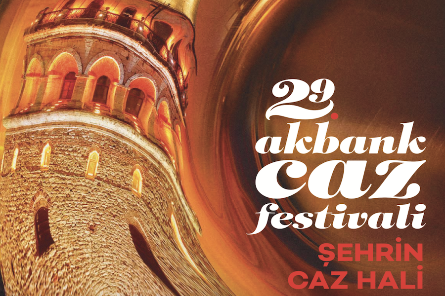 29. Akbank Caz Festivali Programı Açıklandı!