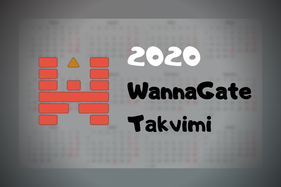 2020 WannaGate Takvimi Sizlerle!