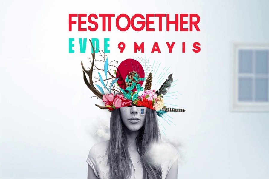 Festtogether Müzik Festivaliyle Pek Çok Ünlü İsim 9 Mayıs'da Evlerde