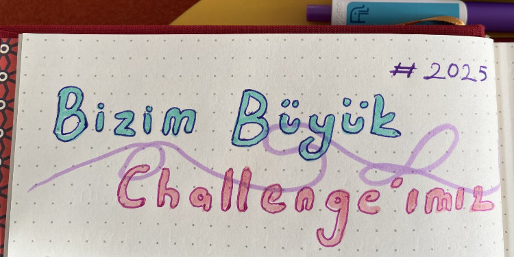 2025 Yılı İçin 25 Maddelik Okuma Listesi: ''Bizim Büyük Challenge'ımız''