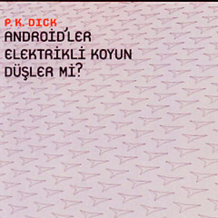 Android'ler Elektrikli Koyun Düşler mi?