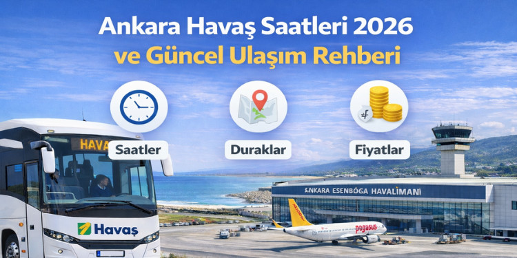 Ankara Havaş Saatleri 2026 Ve Güncel Ulaşım Rehberi