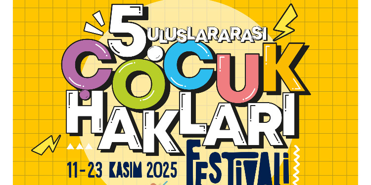 ARA TATİLDE  ÇOCUK HAKLARI FESTİVALİ 108 ETKİNLİKLE TÜM İSTANBUL’U SARIYOR!