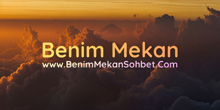 Benim Mekan Sohbet