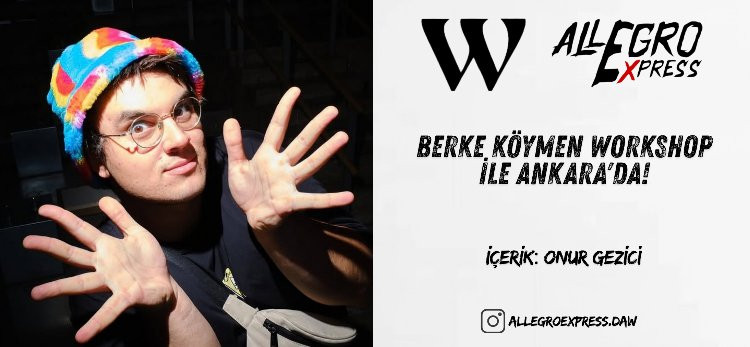 Berke Köymen Workshop İle Ankara'da!