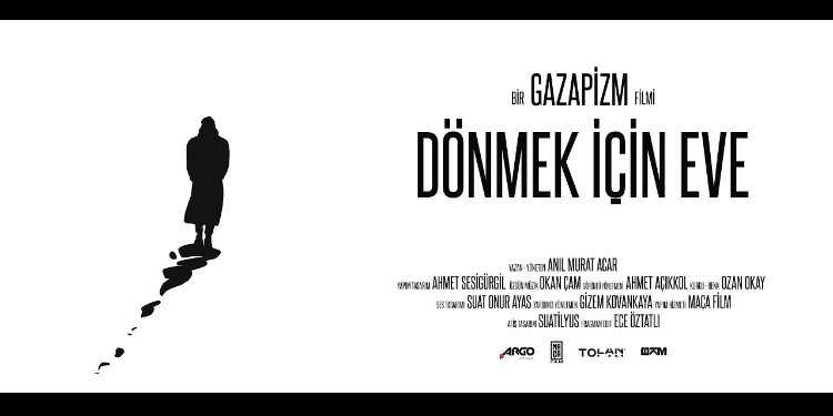 Bir Gazapizm Filmi: Dönmek İçin Eve