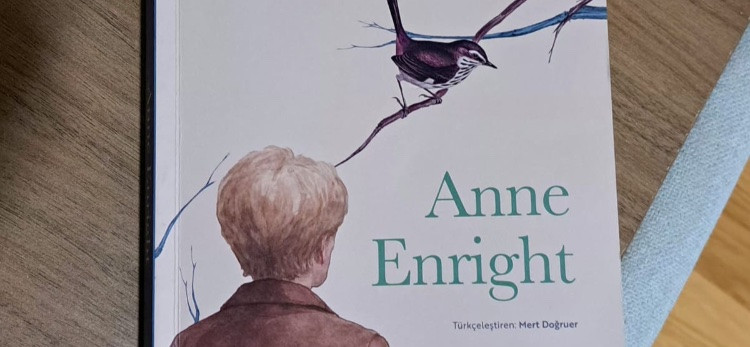 "Çitkuşu" Anne Enright