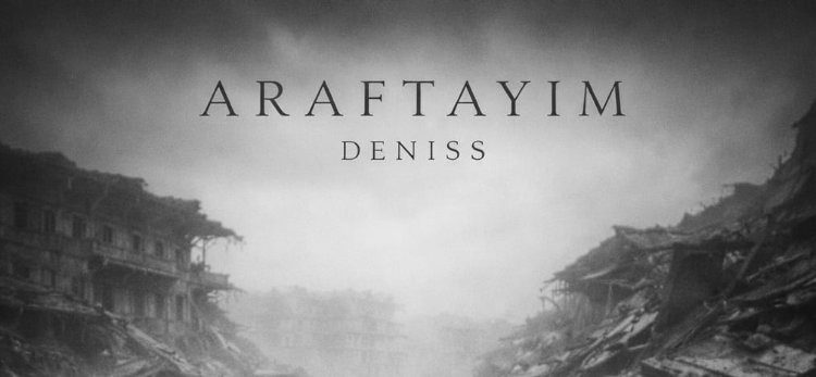 Deniss’ten Yeni Tekli: “Araftayım”