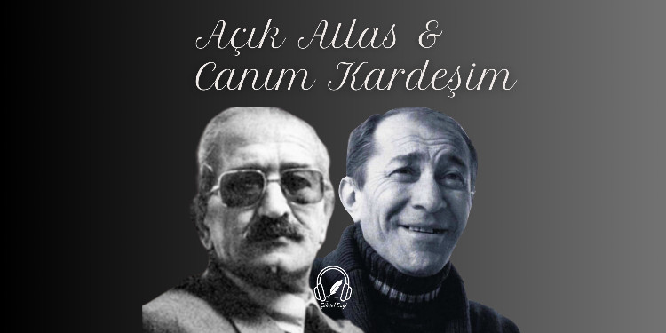 Ece Ayhan ve Ertem Eğilmez