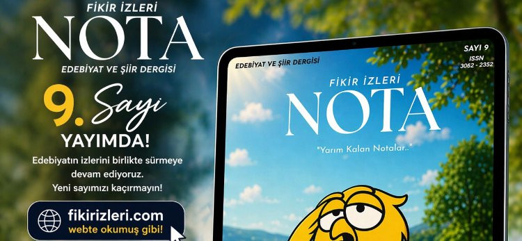 Fikir İzleri Nota Dergisi  9.Sayı Yayında!