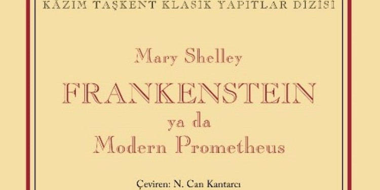 Frankenstein ya da Modern Prometheus - Marry Shelley