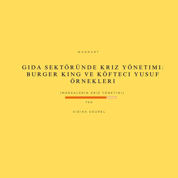 Gıda Sektöründe Kriz Yönetimi: Burger King ve Köfteci Yusuf Benzer Örnekler