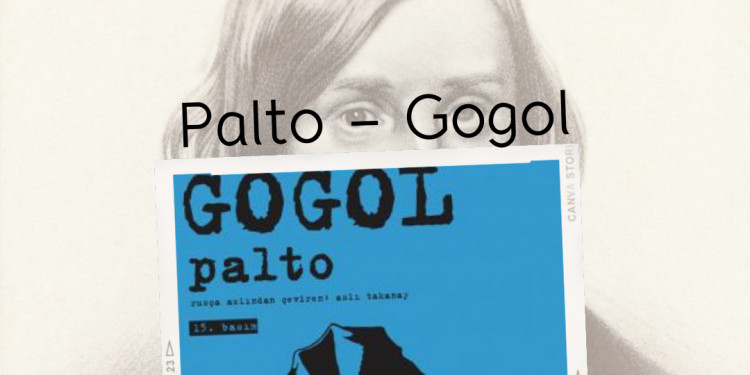 GOGOL'UN PALTOSU