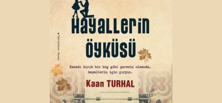 Hayallerin Öyküsü Kitap - Roman