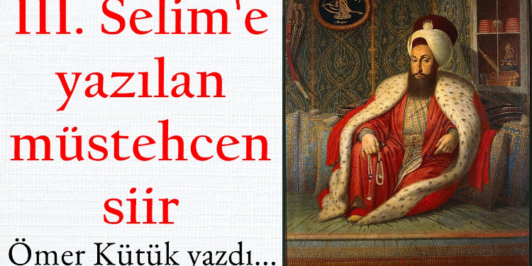 III. Selim'e Yazılan Müstehcen Şiir