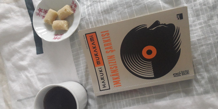 İmkansızın Şarkısı Ve Murakami