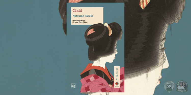 Japon Klasikleri 20: Gönül, Natsume Soseki