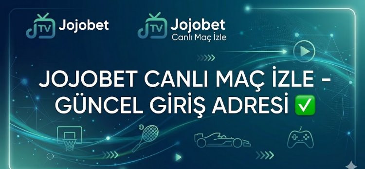 Jojobet Canlı Maç İzle - Güncel Giriş Adresi ✅