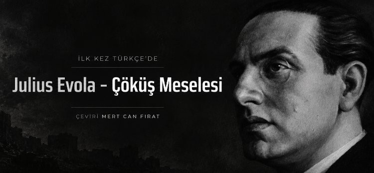 Julius Evola - Çöküş Meselesi
