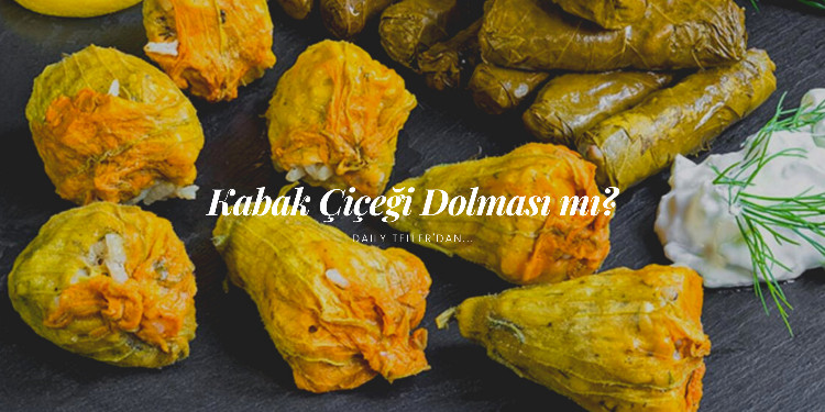 Kabak Çiçeği Dolması Mı? Nasıl Yapılır?