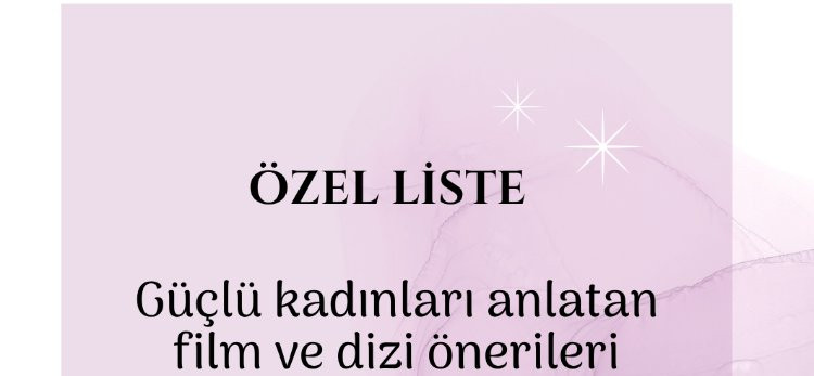 Kadın Biyografileri (Mücadele, Yaratım ve İlham)