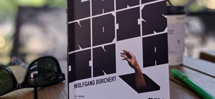 "Kapıların Dışında"  Wolfgang Borchert