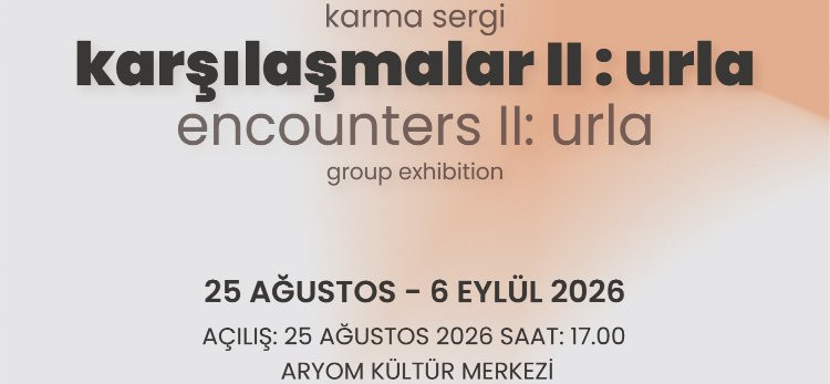 Karşılaşmalar II: Urla