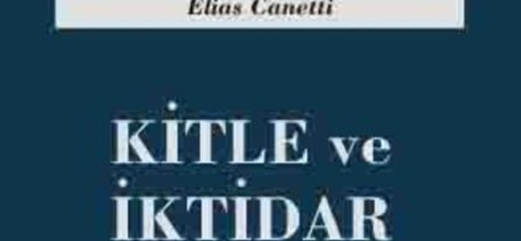 Kitle ve İktidar/ Elias  Canetti