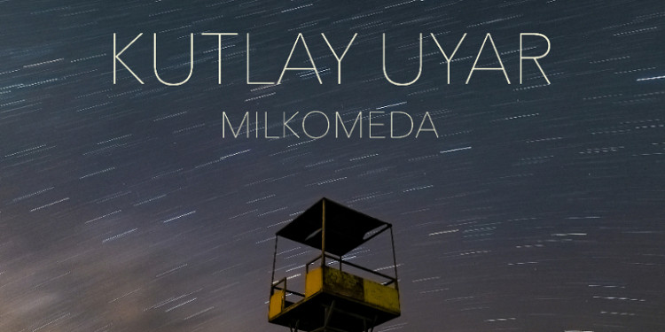 Kutlay Uyar’dan Uzay Temalı Yeni Şarkı “Milkomeda”