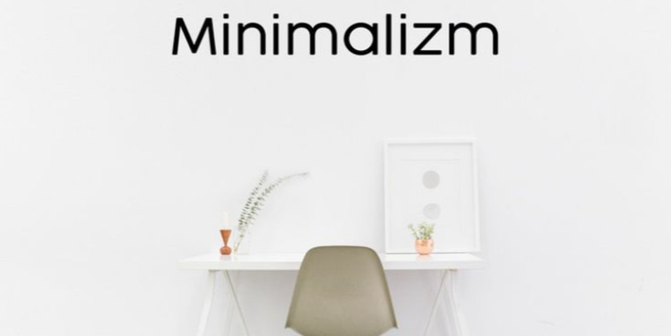 Minimalizm ve Sade Yaşam Felsefesi: Modern Dünyada Daha Az ile Daha Fazla Yaşama