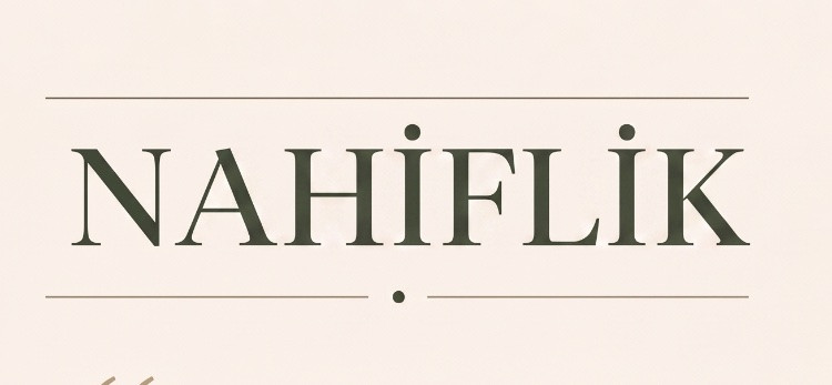 Nahifliğin Değeri