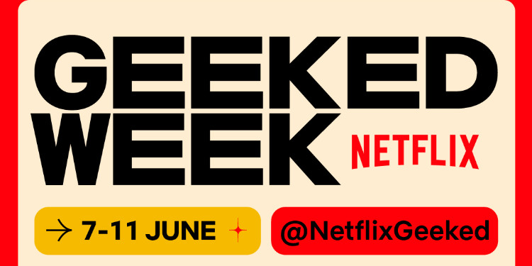 Netflix'in Özel Geek Haftası Başlıyor !
