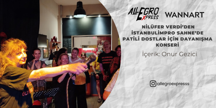 Nilüfer Verdi’den İstanbulimpro Sahne’de Patili Dostlar İçin Dayanışma Konseri