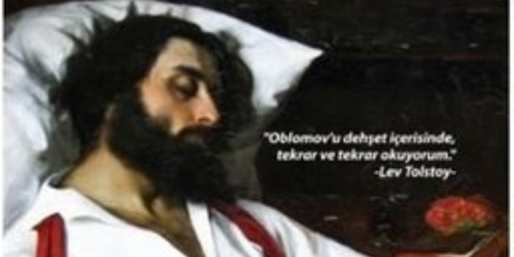 OBLOMOV - İVAN GONÇAROV İNCELEME