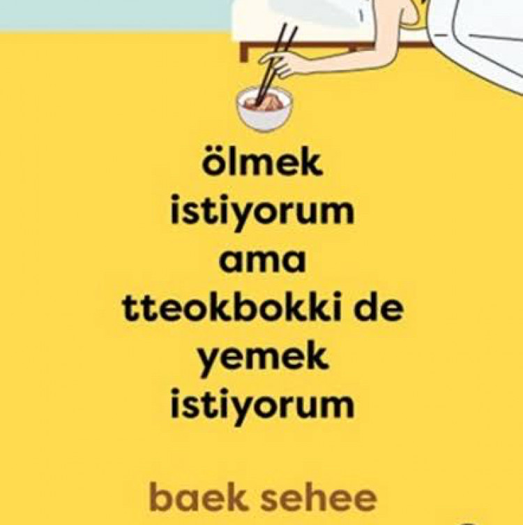 Ölmek İstiyorum Ama Tteokbokki de Yemek İstiyorum