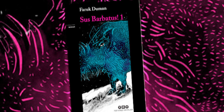 Ruhumu Donduran Kitap ''Sus Barbatus! 1''