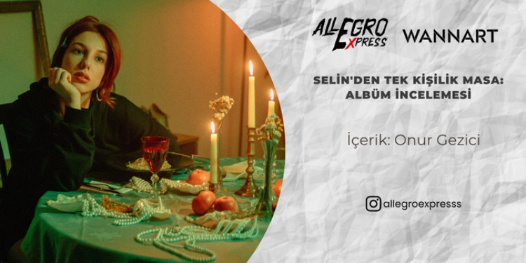 Selin'den Tek Kişilik Masa: Albüm İncelemesi