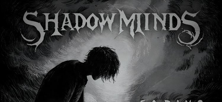 Shadowminds’ten Yeni Tekli: “Fading Echoes” Yayında