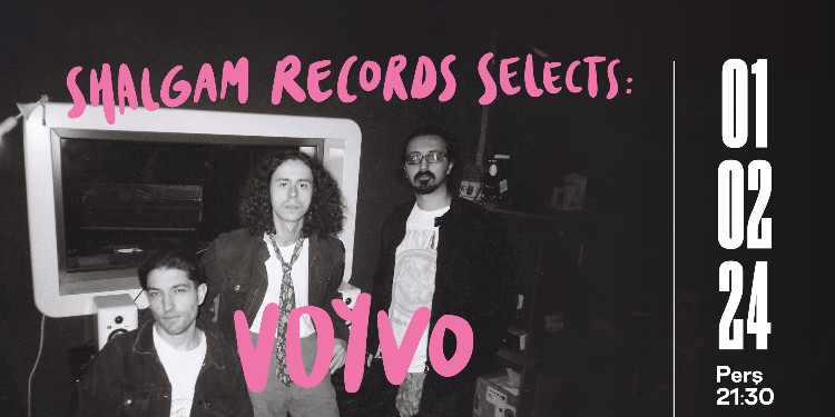 Shalgam Records Selects: Eve Dönüş Yok & Voyvo