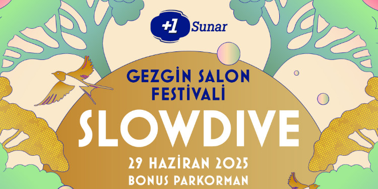 SLOWDIVE,  29 HAZİRAN PAZAR GÜNÜ +1 SUNAR: GEZGİN SALON FESTİVALİ’NDE!