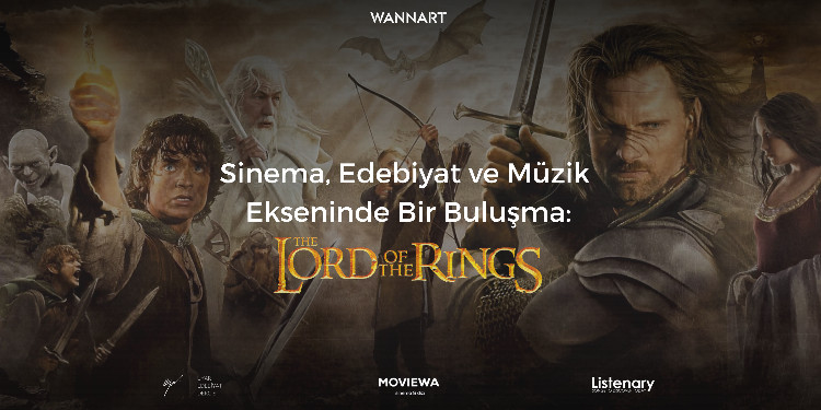 Sinema, Edebiyat Ve Müzik Ekseninde Bir Buluşma: Lord Of The Rings