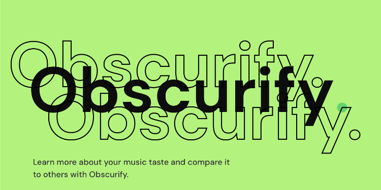 Spotify’da dinlediğiniz müziklerin popülerliğini gösteren websitesi: Obscurify