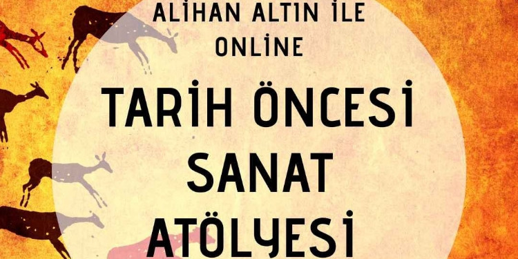 Tarih Öncesi Sanat Atölyesi