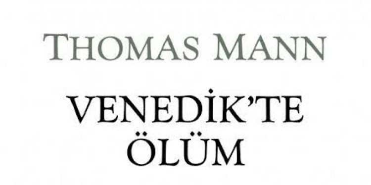 Thomas Mann- Venedik'te Ölüm