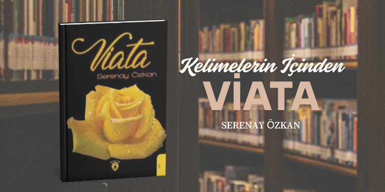 Viata Kitap İncelemesi|Serenay Özkan
